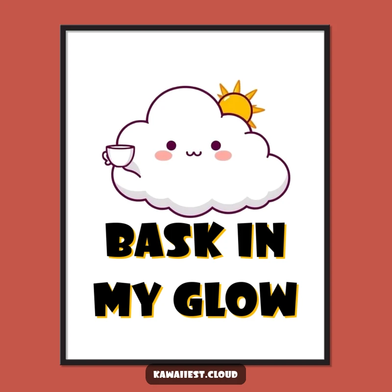 Funny Sunshine Cloud Poster: Offer of Joyful Art