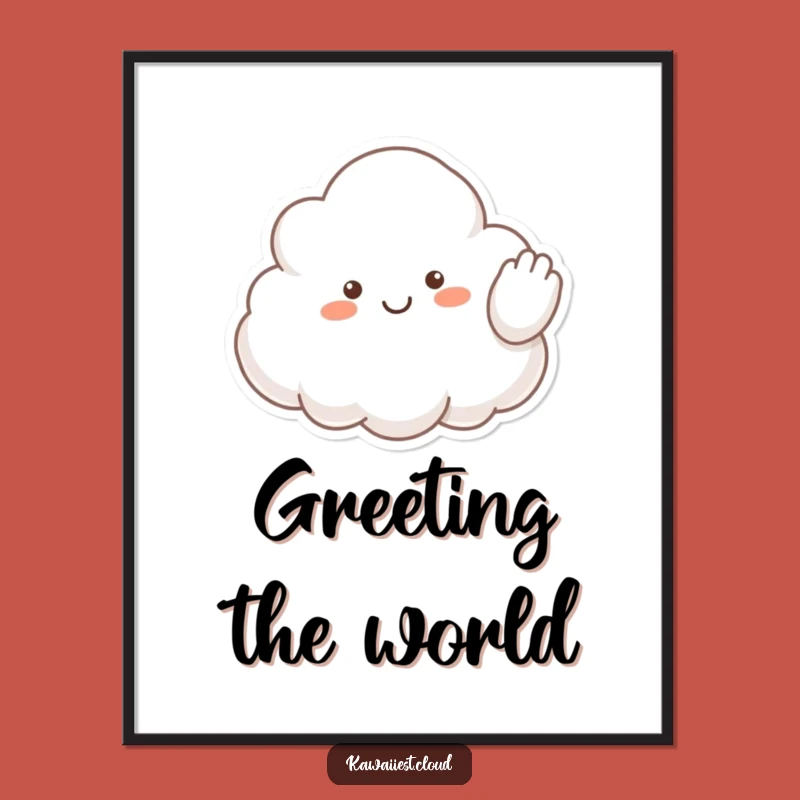 Funny Hello Cloud Poster: Happy Character Art, Welcoming Humorous Gift