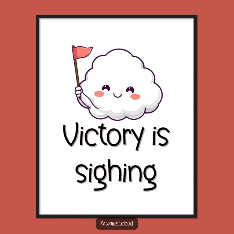 Funny Happy Cloud Poster - Waves Art of Peace & Humorous Gift!