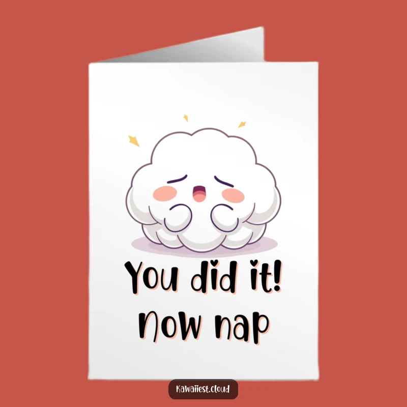 Free Printable Congrats Card: Sleepy Cloud - Humorous Downloadable Gift