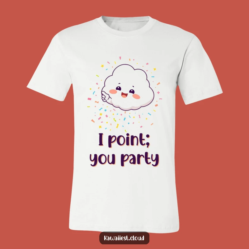 Funny Cloud Confetti T-Shirt: Wear Your Excitement with Joyful Style!